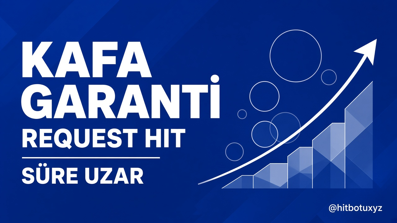 Request Hit afişi 6 — Kafa. Hit botu, request hitbotu, organik hit, Gmail cookie, sıralama botu, Telegramdan yaz. requesthit.site