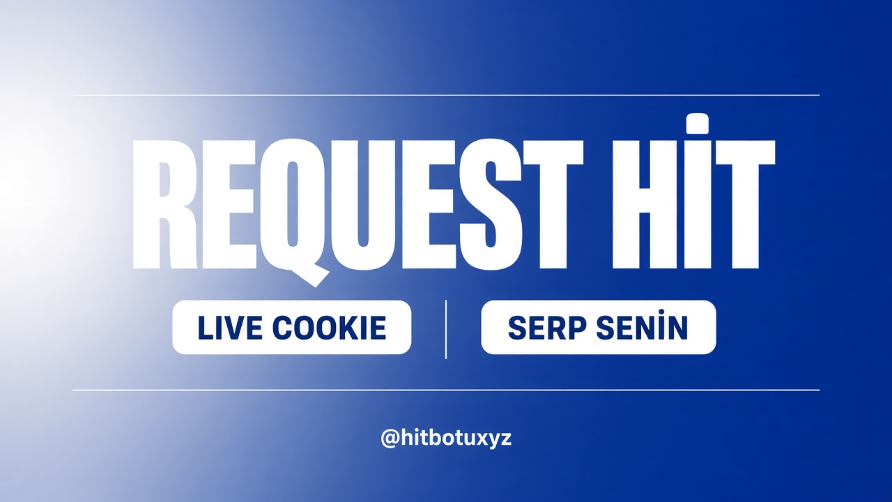 Request Hit afişi 7 — Telegramdan yaz. SERP senin, live cookie, garantili kafa, hit botu burada, @hitbotuxyz. requesthit.site